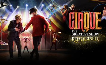 Cirque – the greatest show – re-imagined