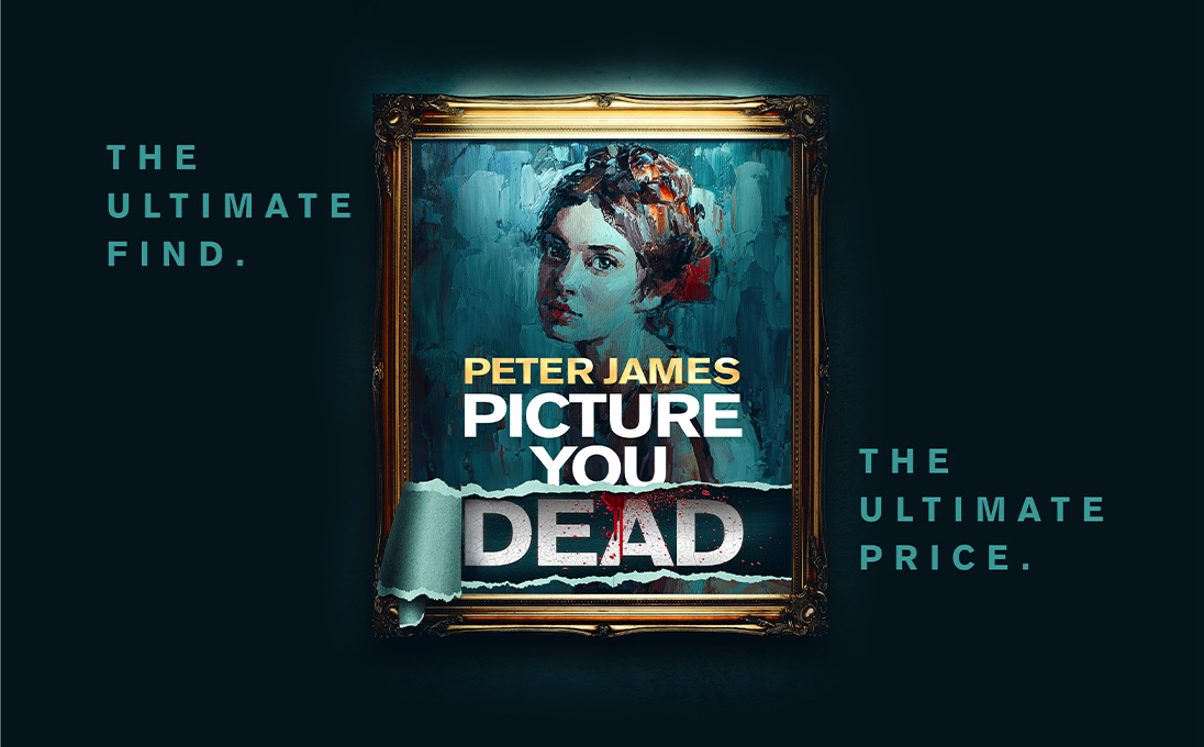 Peter James’s Picture You Dead