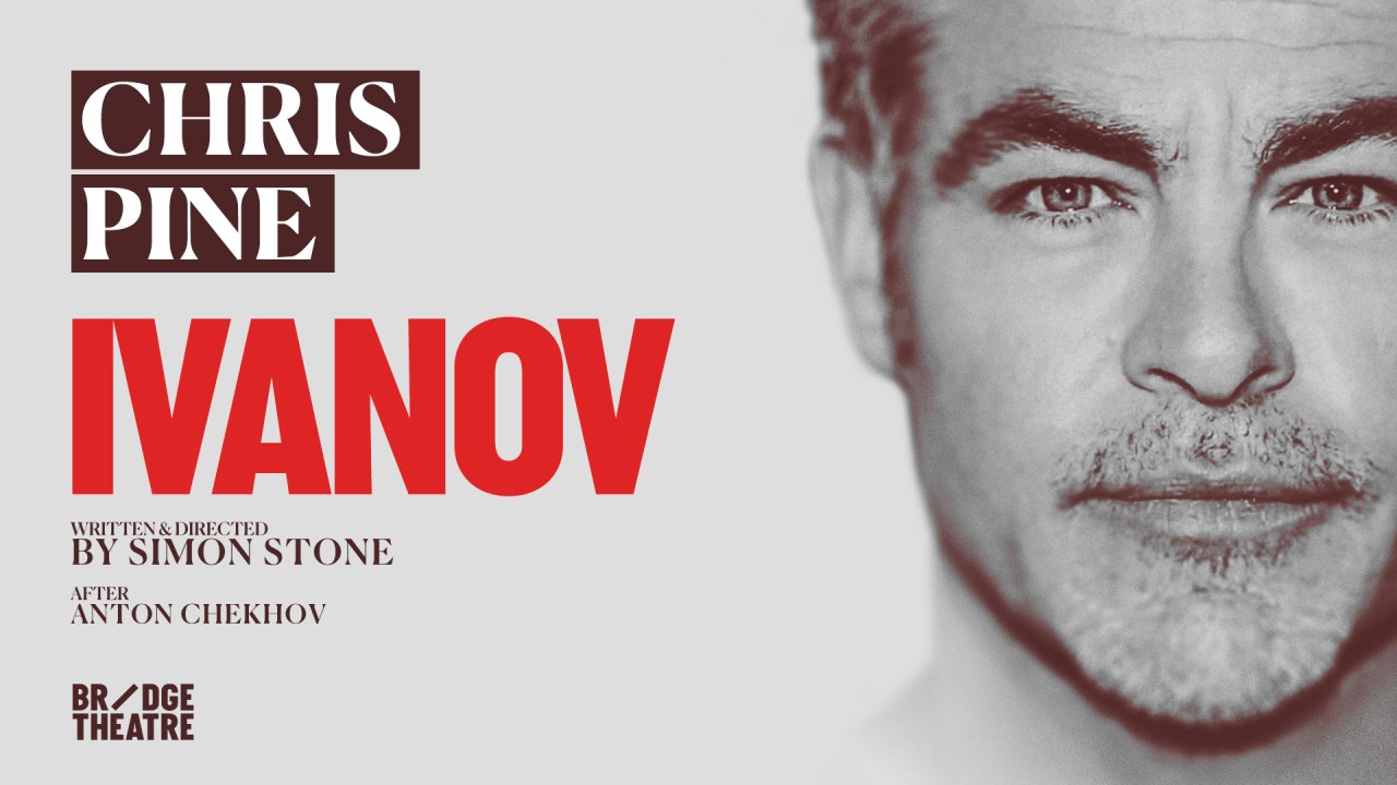 Ivanov, starring Chris Pine Bridge Theatre London. Chekhov’s keenly observed comic drama hurtling into the contemporary world.