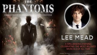 The Phantoms Starring Lee Mead